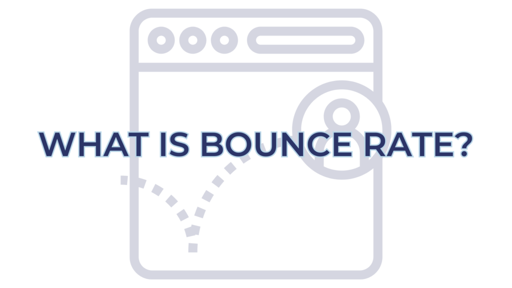 What is Bounce Rate