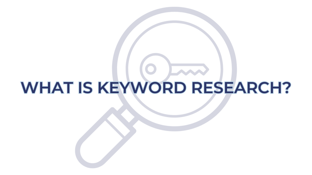 What is Keyword Research