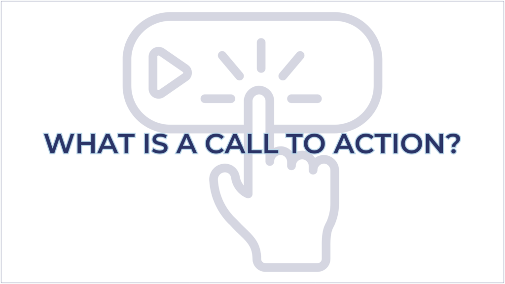 What is a Call to Action?