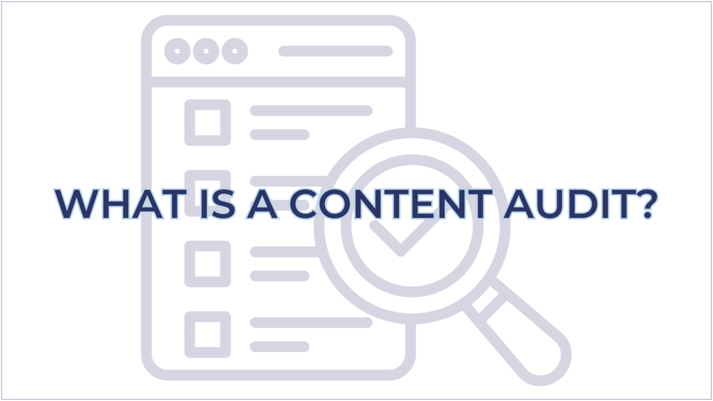 What is a Content Audit?