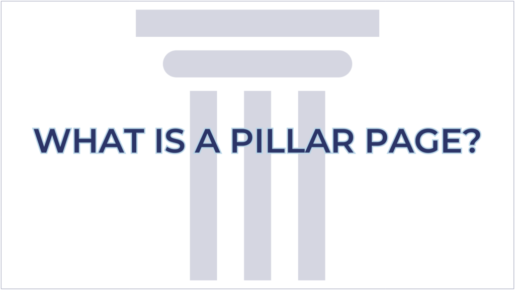 What is a Pillar page?