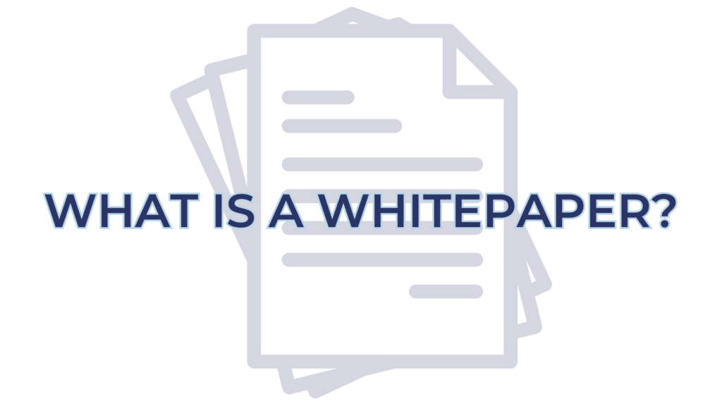 What is a Whitepaper